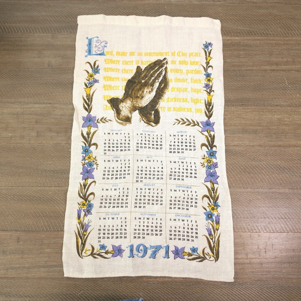 Vintage 1971 Floral and Prayer of St. Francis Linen Tea Towel Calendar VGC